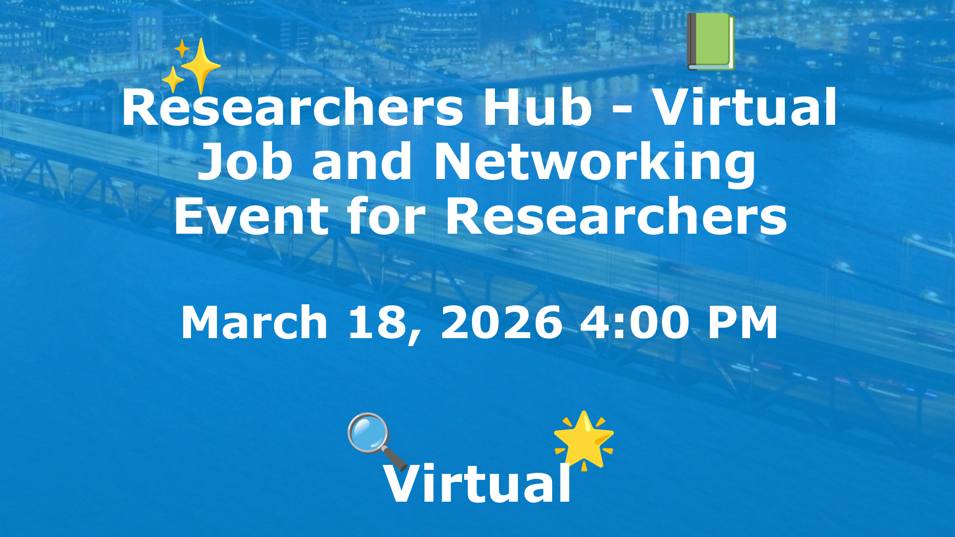 Researchers Hub - Virtual Job and Networking Event for Researchers event image